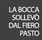 la bocca sollevò