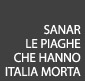 Sanar le piaghe che hanno Italia morta